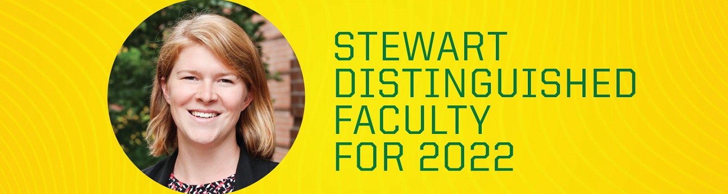 Circular photo of Lauren Lanahan to the left of the words "Stewart Distinguished Faculty for 2022" in large green letters on a yellow background